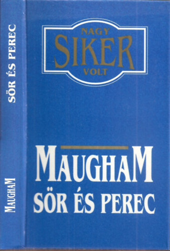 W. Somerset Maugham - Sör és perec