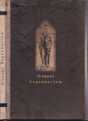 Tormay Cecilia (ford.) - Magyar Legendarium (nem reprint!) - Molnr C.Pl fametszeteivel