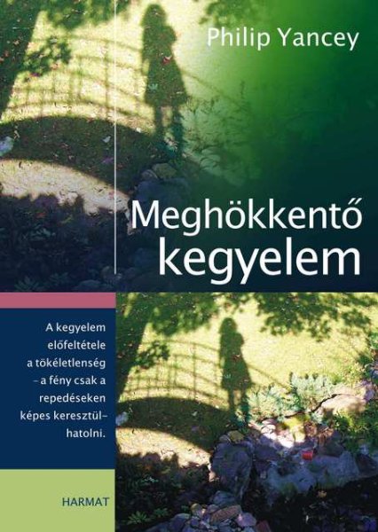 Philip Yancey - Meghökkentő kegyelem