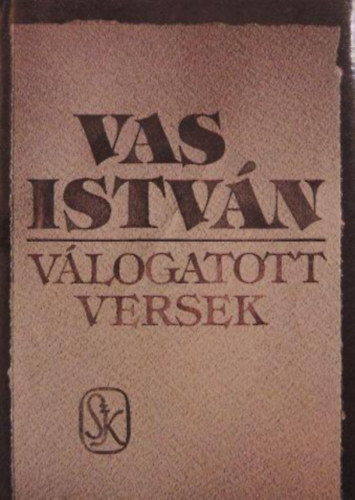 Vas István - Válogatott versek (Vas)