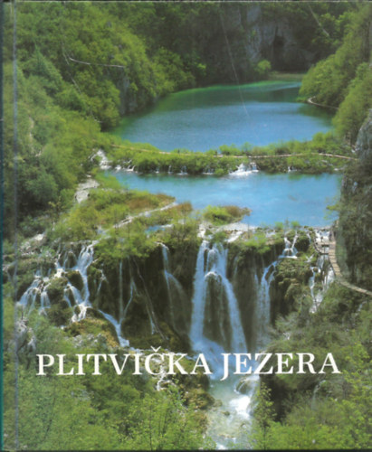 Sreko Boievi, Stjepan Dujmovi - Plitvika jezera