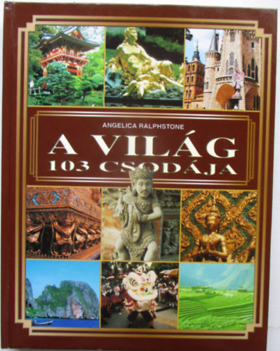 Angelica Ralphstone - A világ 103 csodája