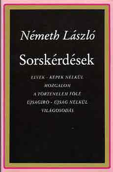 Nmeth Lszl - Sorskrdsek