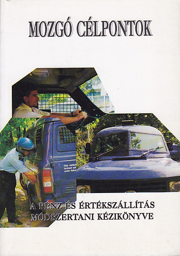 Mozg clpontok - A pnz- s rtkszllts mdszertani kziknyve