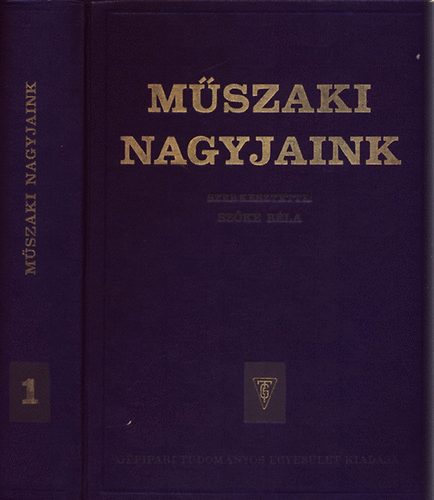 Szőke Béla - Műszaki nagyjaink I.