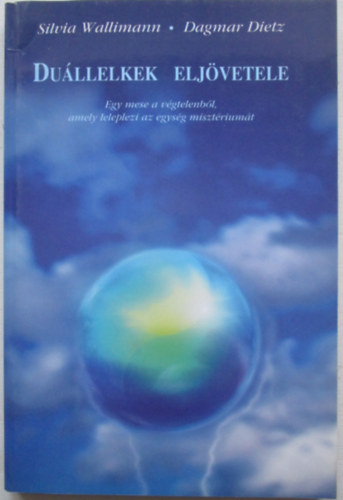 Silvia Wallimann, Dagmar Dietz - Du�llelkek elj�vetele