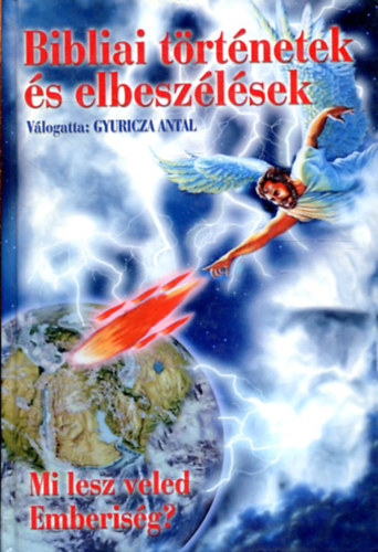 Gyuricza Antal (szerk.) - Bibliai trtnetek s elbeszlsek