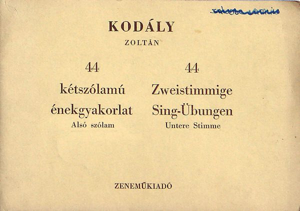 Kod�ly Zolt�n - 44 k�tsz�lam� �nekgyakorlat (Als� sz�lam)
