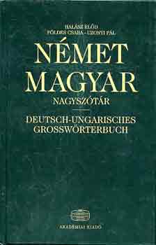Halsz Eld, Fldes Csaba, Uzonyi Pl - Nmet-magyar nagysztr