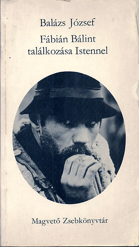 Bal�zs J�zsef - F�bi�n B�lint tal�lkoz�sa Istennel