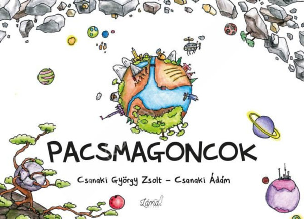 Csanaki György Zsolt - Pacsmagoncok