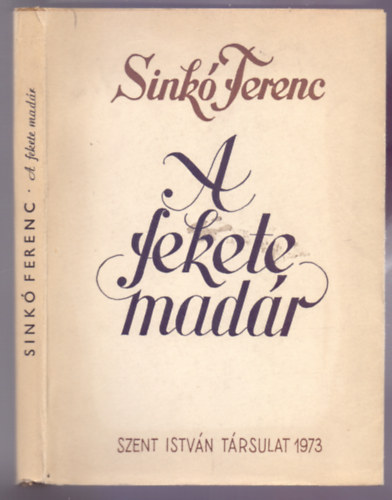 Sink Ferenc - A fekete madr - s egyb elbeszlsek