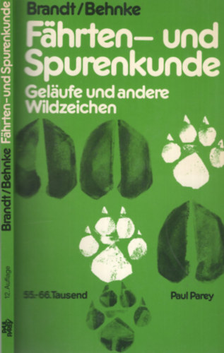 Karl Brandt, Hans Behnke - Fährten- und Spurenkunde (Nyomkövetés)