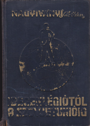 Nagyiványi Zoltán - Idegenlégiótól a Szovjetunióig