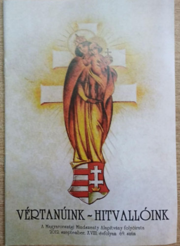 Vértanúink - Hitvallóink
