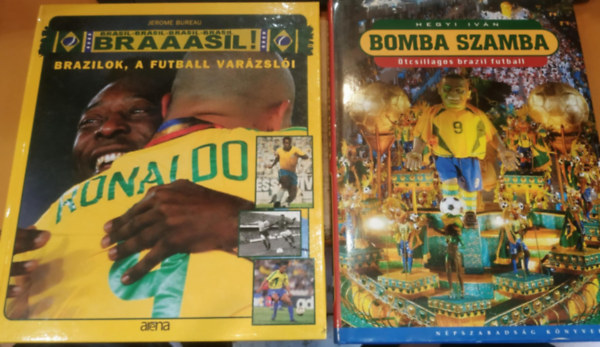 Jerome Bureau, Hegyi Iv�n - 2 db Bomba Szamba: �tcsillagos brazil futball + Brazilok, a futball var�zsl�i