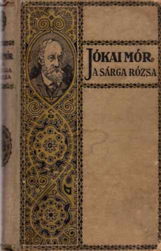 J�kai M�r - A s�rga r�zsa