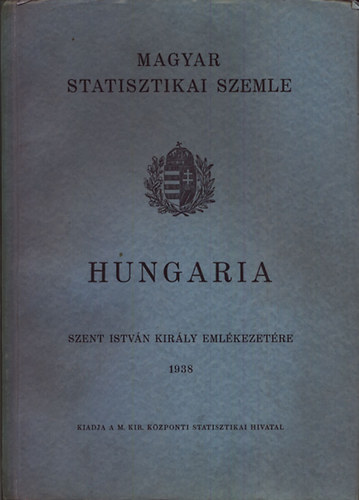 Hungaria- Szent Istv�n kir�ly eml�kezet�re (Magyar Statisztikai Szemle)