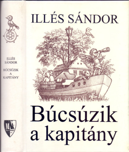 Ill�s S�ndor - B�cs�zik a kapit�ny
