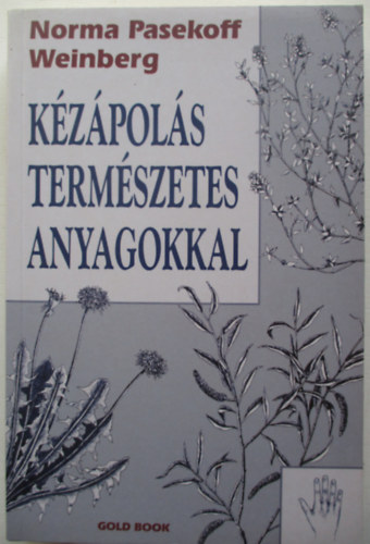 Norma P.Weinberg - Kzpols termszetes anyagokkal