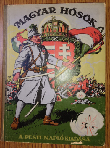 Tbori Kornl (szerk.) - Magyar Hsk I. 1914-1916