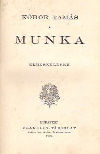 Kóbor Tamás - A munka