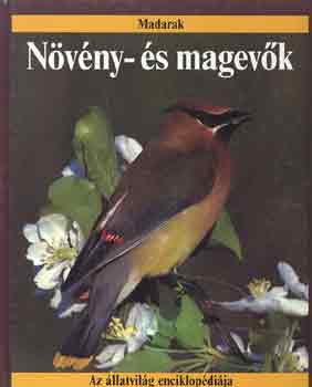 Bailly, Jill-Parker, Steve - Nvny- s magevk (Az llatvilg enciklopdija-madarak)
