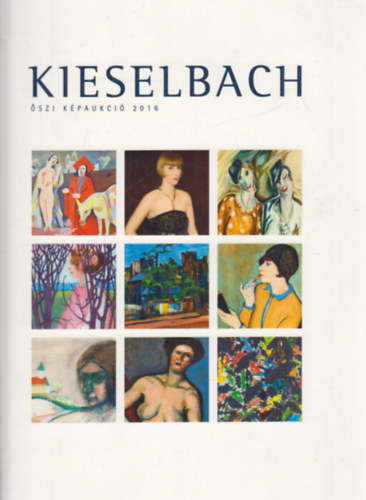 Kieselbach Anita (szerk.) - Kieselbach Galria s Aukcishz: 53. szi kpaukci (2016. oktber 17.)