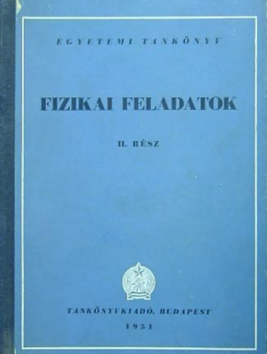 V. L. Ginzburg  - L. M. Levin - Fizikai feladatok II. FNYTAN, MOLEKULRIS S ATOMFIZIKA - EGYETEMI TANKNYV - Fekete-fehr brkkal, tblzatokkal illusztrlva