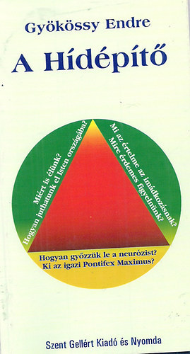 Dr. Gyökössy Endre - A Hídépítő