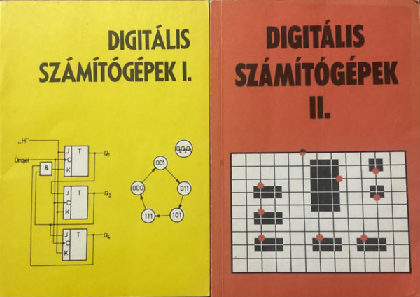 Fodor Tamás - Nagy Imre - Digitális számítógépek I-II