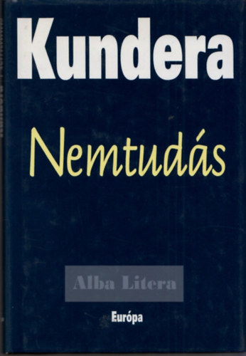 Milan Kundera - Nemtuds