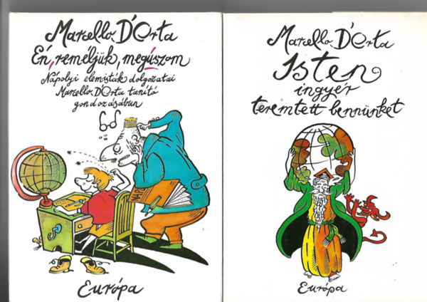 2 db Marcello D'orta könyv: Isten ingyér teremtett bennünket+Én, reméljük, megúszom