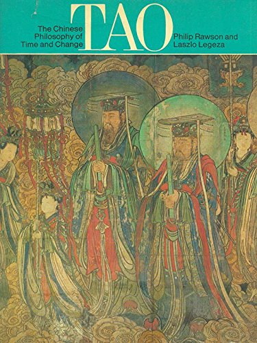 Philip Rawson, Laszlo Legeza - The Chinese Philosophy of Time and Change Tao