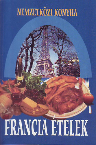 Verhczki Istvn - Francia telek (nemzetkzi konyha)