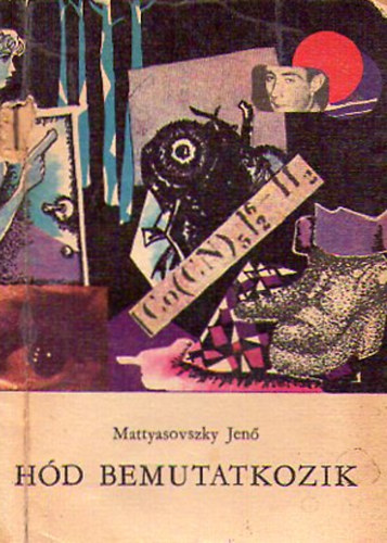 Mattyasovszky Jen� - H�d bemutatkozik