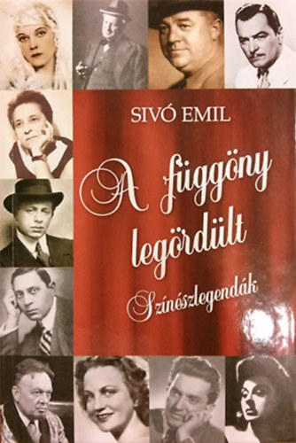 Siv� Emil - A f�gg�ny leg�rd�lt - Sz�n�szlegend�k