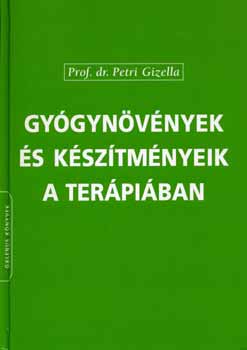 Dr. Petri Gizella - Gyógynövények és készítményeik a terápiában