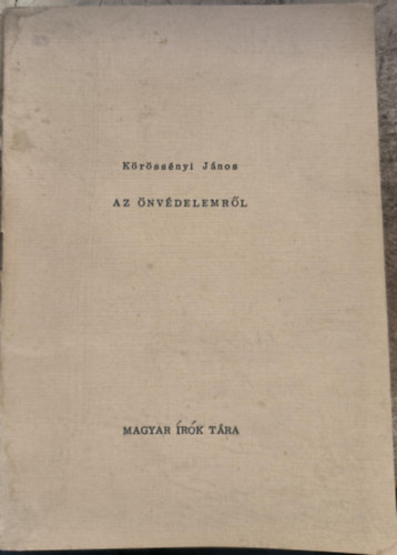 K�r�ss�nyi J�nos - Az �nv�delemr�l- sz�mozott al��rt