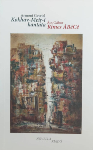 Armoni Gavriel - Ács Gábor - Kokhav-Meir-i kantáta - Rímes ÁBéCé