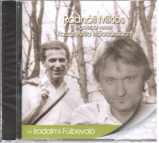 Kaszs Attila (elad) - Radnti Mikls legszebb versei (Hangosknyv)