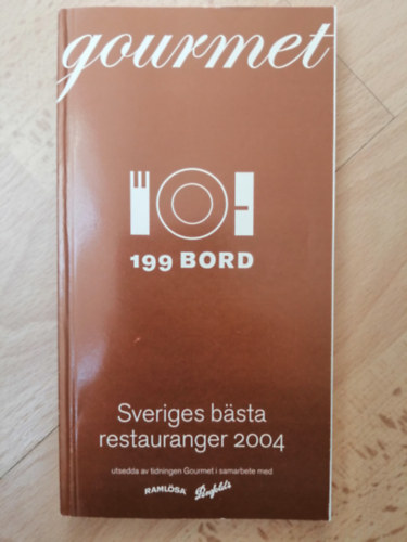 199 Bord - Sveriges bästa restauranger 2004 (svéd nyelvű)