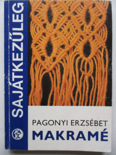 Pagonyi Erzsbet - Makram (sajtkezleg)