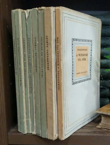 Shakespeare - 8 db m� Vil�girodalmi Kisk�nyvt�r: V�zkereszt...+ Szentiv�n�ji �lom+ Sok h�h� semmi�rt+ Antonius �s Kleopatra+ Othello+ III. Rich�rd+ Hamlet+ A windsori v�g n�k