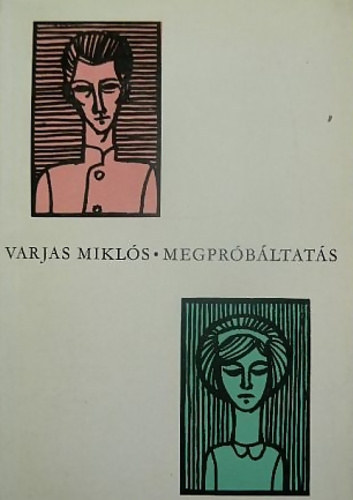 Varjas Miklós - Megpróbáltatás