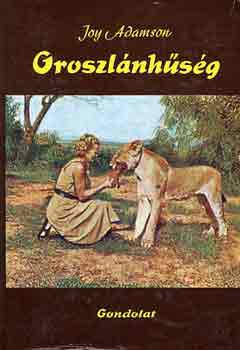 Joy Adamson - Oroszlnhsg
