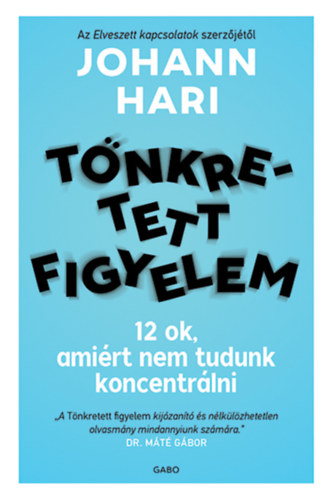 Johann Hari - Tnkretett figyelem
