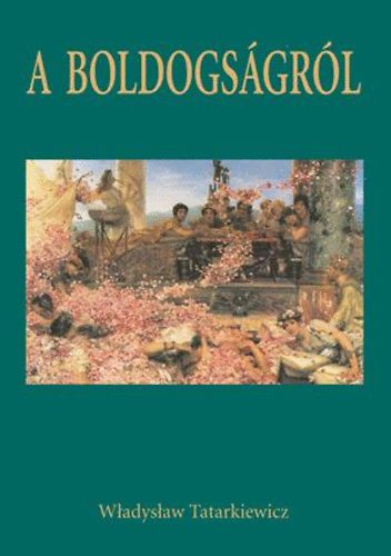 Wladyslaw Tatarkiewicz - A boldogsgrl
