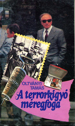 Oltvnyi Tams - A terrorkgy mregfoga