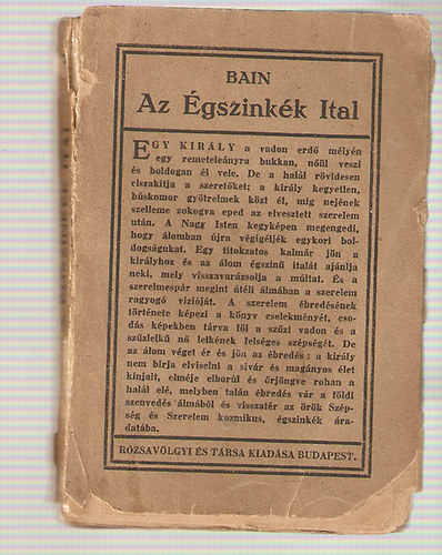 F. W. Bain; Baktay Ervin (ford.) - Az gszinkk ital - Hindu szerelmi trtnet a szanszkrit kzirat nyomn
